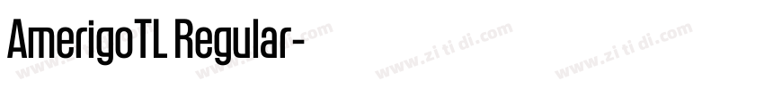 AmerigoTL Regular字体转换 AmerigoTL Regular字体转换